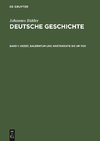 Deutsche Geschichte, Band 1, Urzeit, Bauerntum und Aristokratie bis um 1100