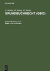 Grundbuchrecht (GBO), Band 2, §§ 13-124 GBO