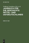 Jahrbuch für die Geschichte Mittel- und Ostdeutschlands, Band 18, Jahrbuch für die Geschichte Mittel- und Ostdeutschlands (1969)