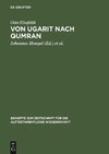 Von Ugarit nach Qumran