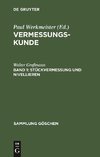 Vermessungskunde, Band 1, Stückvermessung und Nivellieren