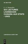 Six lectures l'annexion Canada aux Etats - Unis