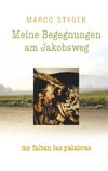 Meine Begegnungen am Jakobsweg