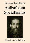 Aufruf zum Sozialismus (Großdruck)