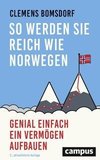 So werden Sie reich wie Norwegen