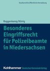 Besonderes Eingriffsrecht für Polizeibeamte in Niedersachsen