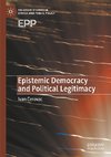 Epistemic Democracy and Political Legitimacy