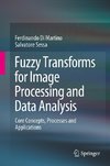 Fuzzy Transforms for Image Processing and Data Analysis