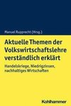 Aktuelle Themen der Volkswirtschaftslehre verständlich erklärt