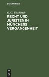 Recht und Juristen in Münchens Vergangenheit