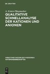 Qualitative Schnellanalyse der Kationen und Anionen