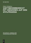 Wettbewerbsrecht mit Hinweisen auf den Zivilprozeß