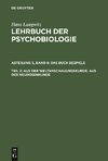 Lehrbuch der Psychobiologie, Band 8, Teil 2, Aus der Weltanschauungskunde. Aus der Neurosenkunde, Teil 2