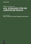 Lux. Schulung für die juristische Praxis, Band 3, Freiwillige Gerichtsbarkeit und Notariat