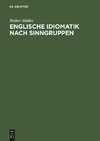 Englische Idiomatik nach Sinngruppen