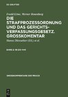 Die Strafprozeßordnung und das Gerichtsverfassungsgesetz. Großkomentar, Band 2, §§ 213-444