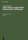 Trattato di anatomia patologica speciale, Vol. 3, 2
