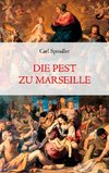 Die Pest zu Marseille