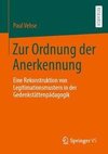 Zur Ordnung der Anerkennung