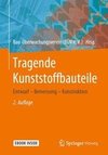 Tragende Kunststoffbauteile