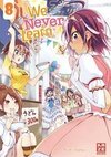 We Never Learn - Band 8