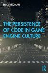 The Persistence of Code in Game Engine Culture