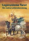 Legesysteme Tarot für meine Lebensberatung