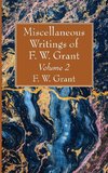 Miscellaneous Writings of F. W. Grant, Volume 2