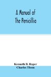 A manual of the penicillia