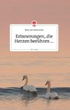 Erinnerungen, die Herzen berühren... Life is a Story