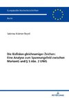 Die Kollision gleichnamiger Zeichen: Eine Analyse zum Spannungsfeld zwischen MarkenG und § 5 Abs. 2 UWG