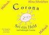 Corona - Sei ein Held und bekämpfe Corona - Malbuch