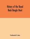 History of the Royal Rock Beagle Hunt