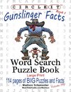 Circle It, Gunslinger Facts, Book 1, Word Search, Puzzle Book