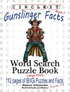 Circle It, Gunslinger Facts, Book 2, Word Search, Puzzle Book