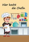 Hier kocht die Chefin