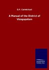 A Manual of the District of Vizagapatam