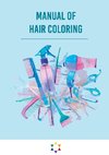 Manual of hair coloring