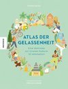 Atlas der Gelassenheit