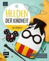 Helden der Kindheit - Das Nähbuch