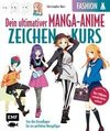 Dein ultimativer Manga-Anime-Zeichenkurs - Fashion - Starke Charaktere in stylischen Outfits