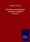 The History of the Norman Conquest of England