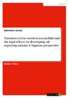 Transition to low emission automobiles and the legal effects on developing, oil exporting nations. A Nigerian perspective