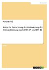 Kritische Betrachtung der Veränderung der Erlösrealisierung nach IFRS 15 und IAS 11