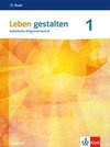 Leben gestalten 1. Schülerbuch Klasse 5/6