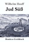 Jud Süß (Großdruck)