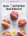 Das 3-Zutaten-Backbuch