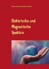 Elektrische und Magnetische Spektra