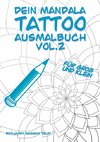 Dein Mandala Tattoo Ausmalbuch Vol.2