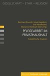 Pflegearbeit im Privathaushalt